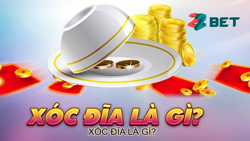 Xóc đĩa là gì?