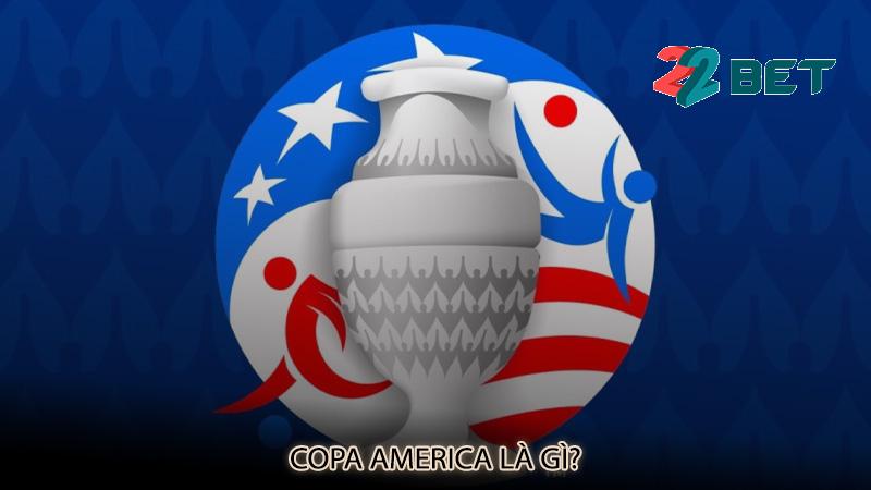 Copa America là gì?